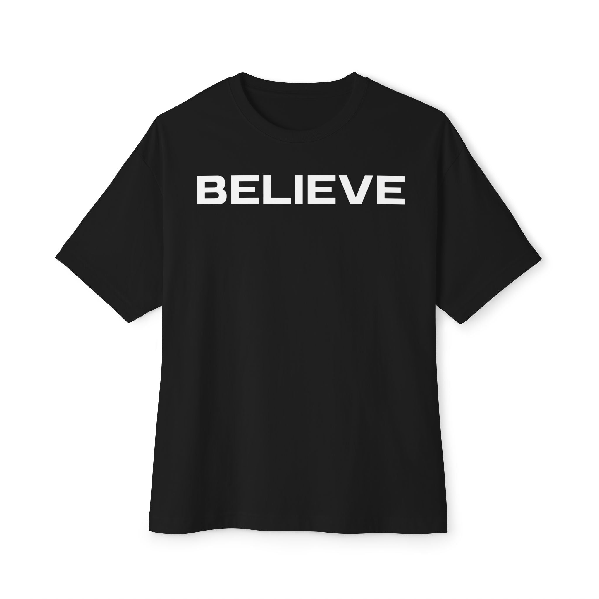 Believe Graphic Tee — "Don't Imagine, Believe" Oversized Boxy T-Shirt