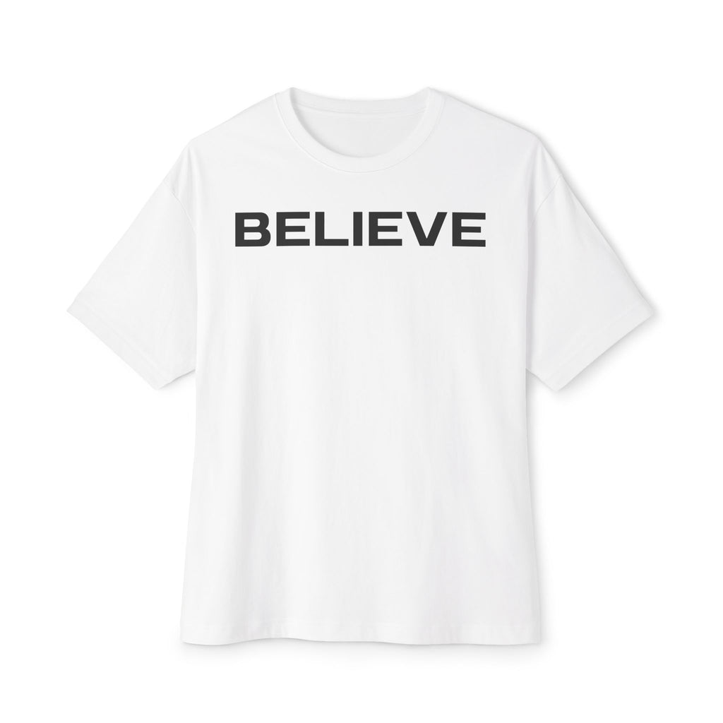 Believe Graphic Tee — "Don't Imagine, Believe" Oversized Boxy T-Shirt