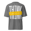 Don't Think Too Much Dri-fit Tshirt