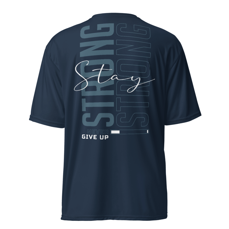 Strong Never Give Up Dri-Fit Tshirt