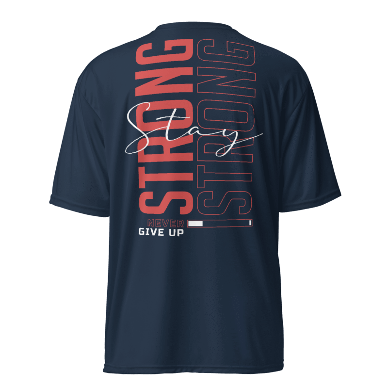 Strong Never Give Up Dri-Fit Tshirt