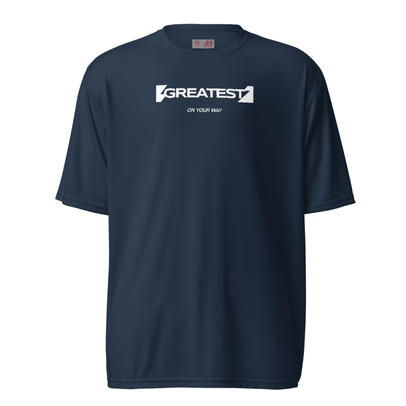 Greatest on Your Way Dri-fit Tshirt
