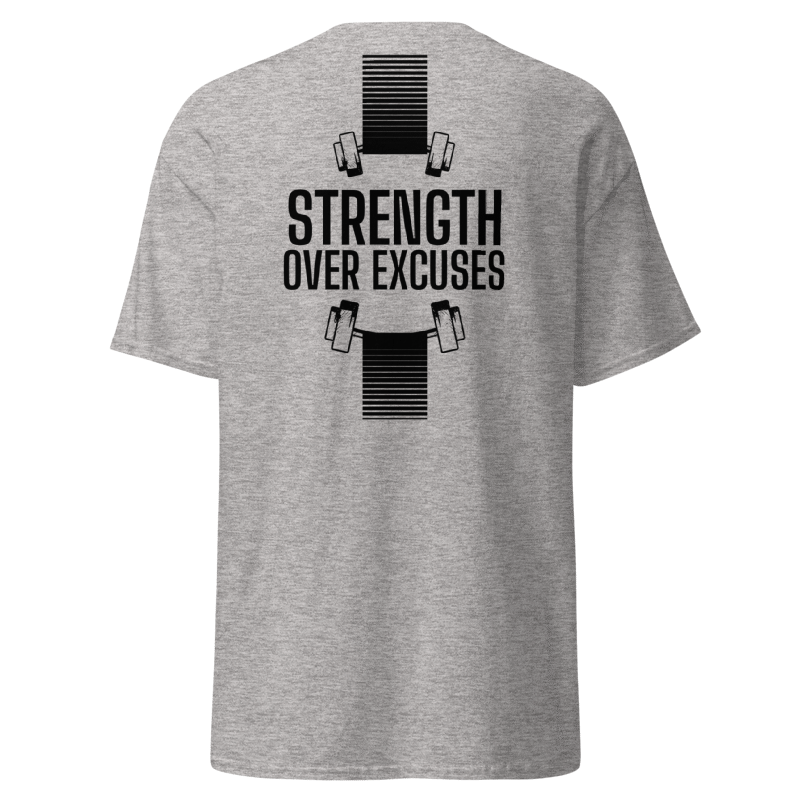Strength Over Excuses T-Shirt