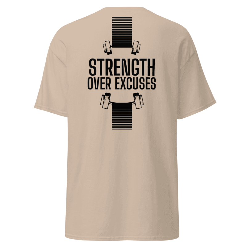 Strength Over Excuses T-Shirt