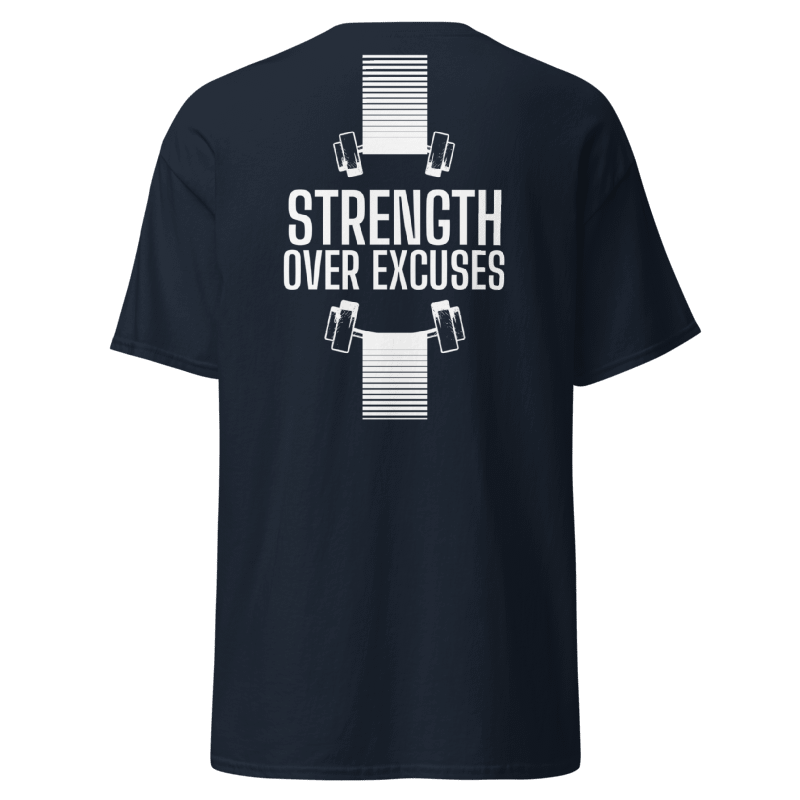 Strength Over Excuses T-Shirt
