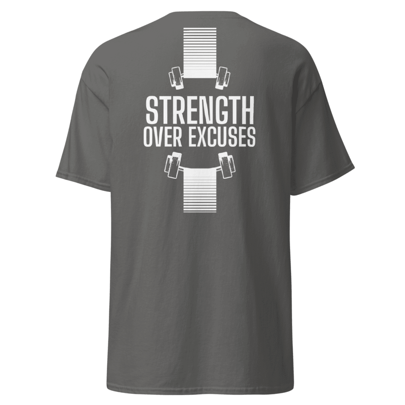Strength Over Excuses T-Shirt