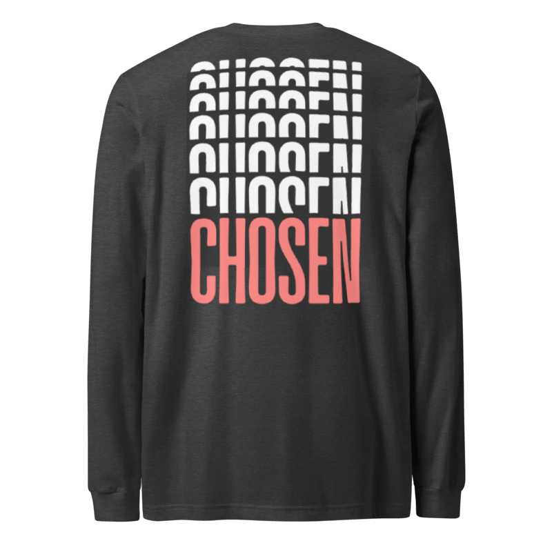 Chosen Long Sleeve Tshirt
