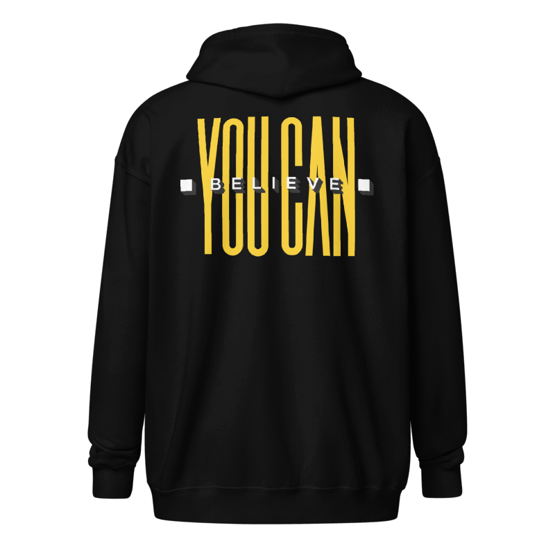 You Can Believe Zipper Hoodie