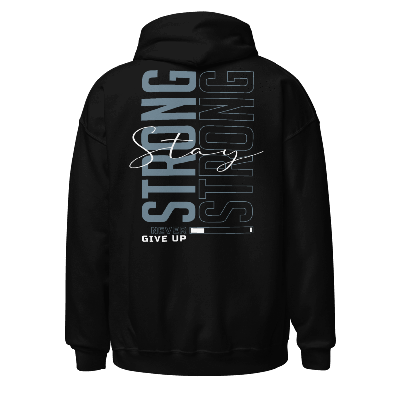 Stay Strong Hoodie