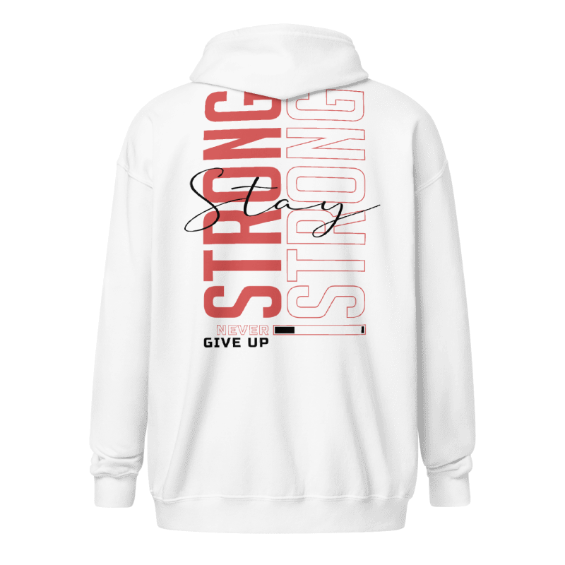 Stay Strong Zipper Hoodie