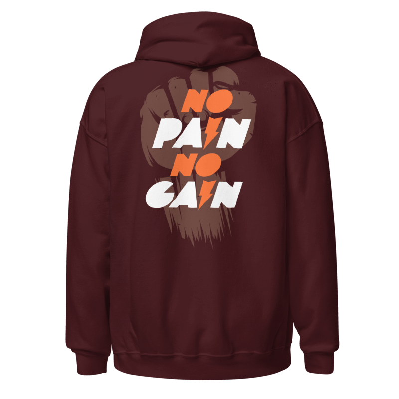 No Pain No Gain Hoodie