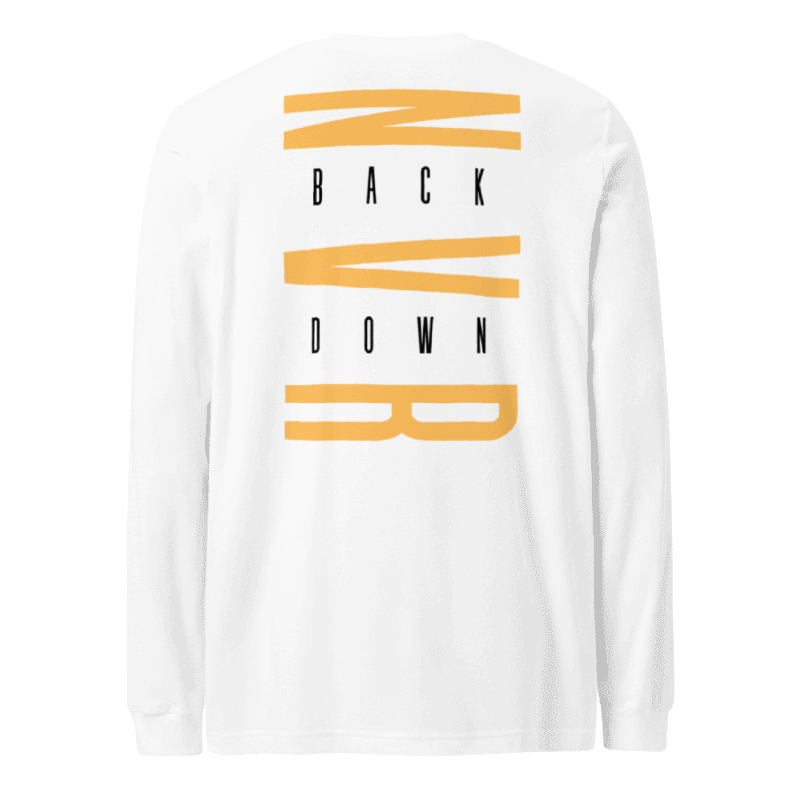 Never Back Down Long sleeves Tshirt