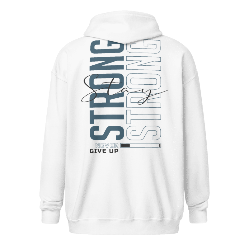 Stay Strong Zipper Hoodie