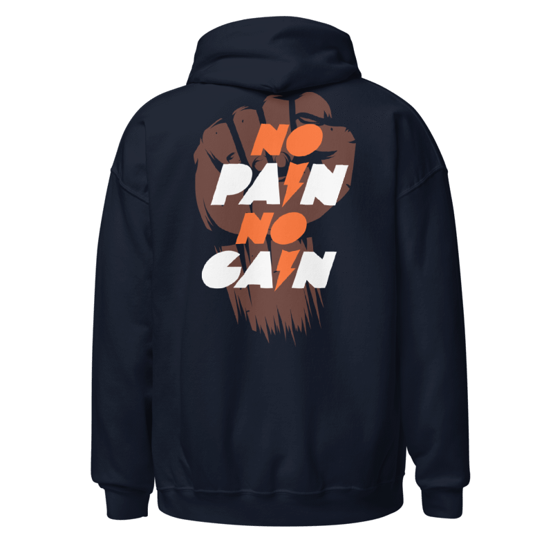 No Pain No Gain Hoodie