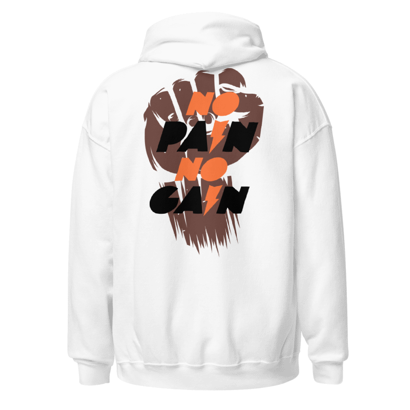 No Pain No Gain Hoodie