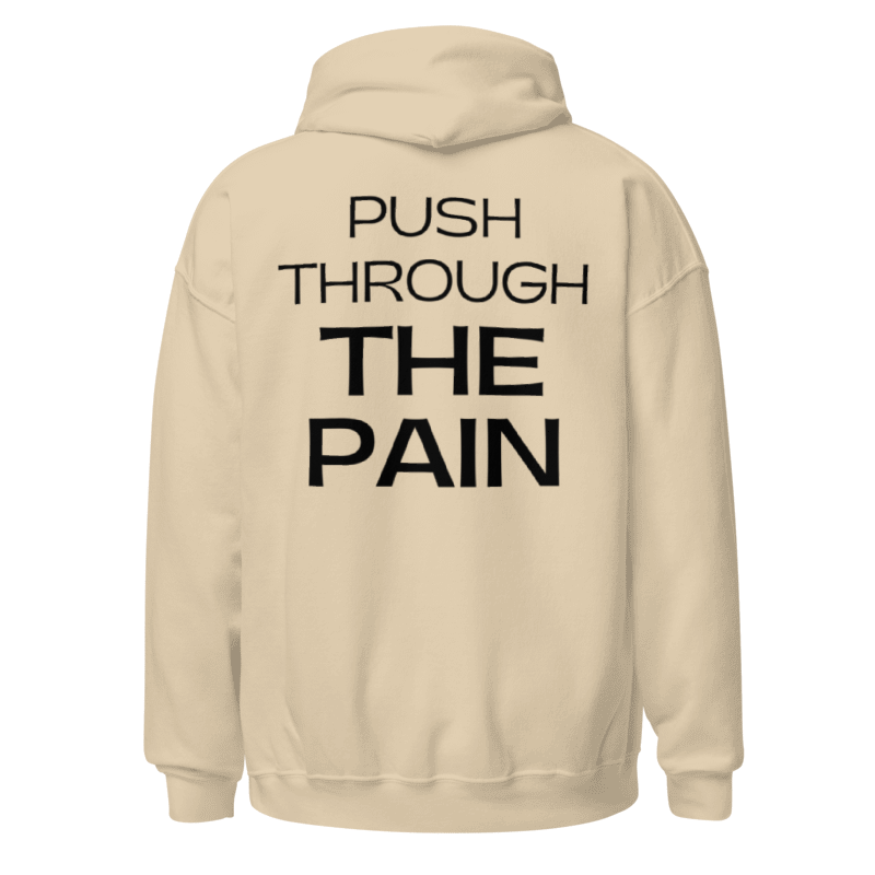 Push Through The Pain Hoodie