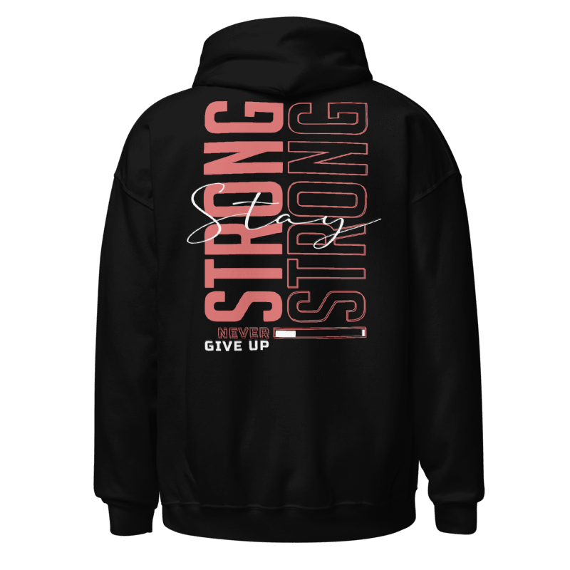 Stay Strong Hoodie